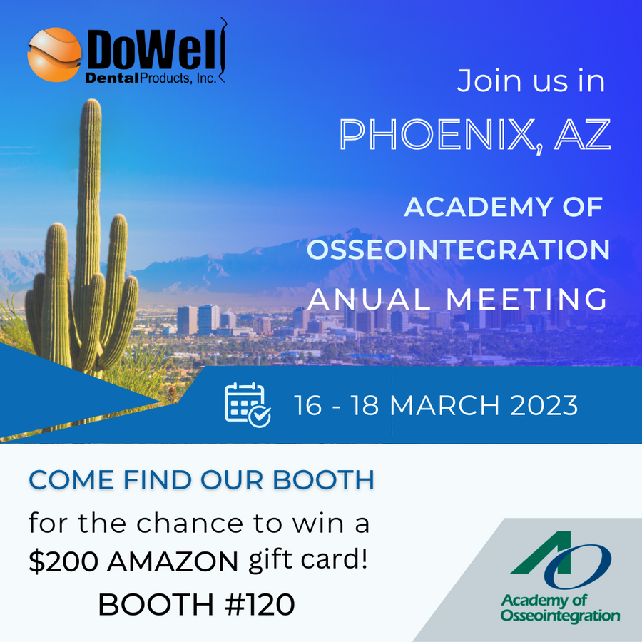 AO Meeting in Phoenix  March 16 - 18, 2023 - Dowell Booth #120